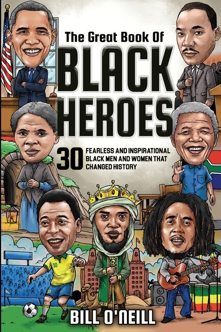 Front cover_The Great Book of Black Heroes