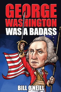 Couverture_George Washington Was A Badass