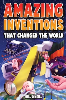 Couverture_Amazing Inventions That Changed The World