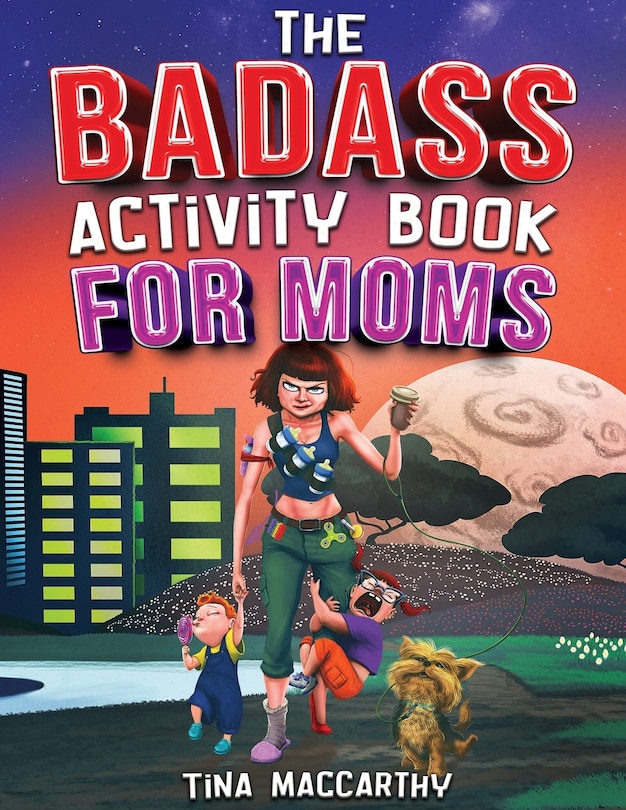 Front cover_The Badass Activity Book for Moms