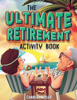 Couverture_The Ultimate Retirement Activity Book