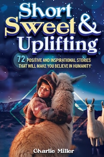 Front cover_Short Sweet & Uplifting