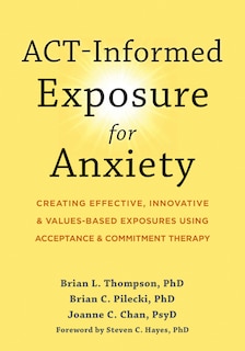 Couverture_ACT-Informed Exposure for Anxiety