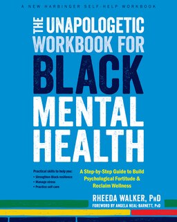 Front cover_The Unapologetic Workbook for Black Mental Health