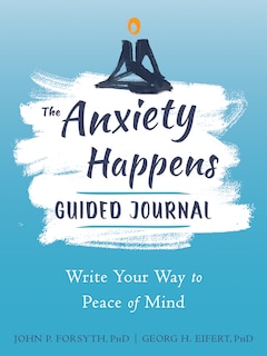 Front cover_The Anxiety Happens Guided Journal