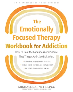 Couverture_The Emotionally Focused Therapy Workbook for Addiction