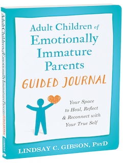 Front cover_Adult Children of Emotionally Immature Parents Guided Journal