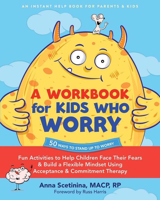 Front cover_A Workbook for Kids Who Worry