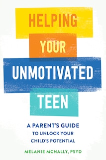 Front cover_Helping Your Unmotivated Teen