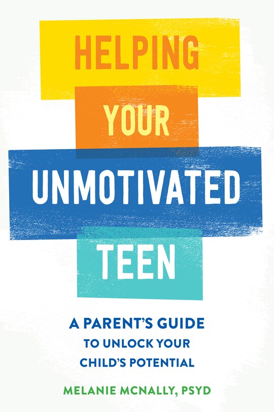 Front cover_Helping Your Unmotivated Teen