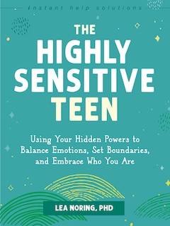 Front cover_The Highly Sensitive Teen