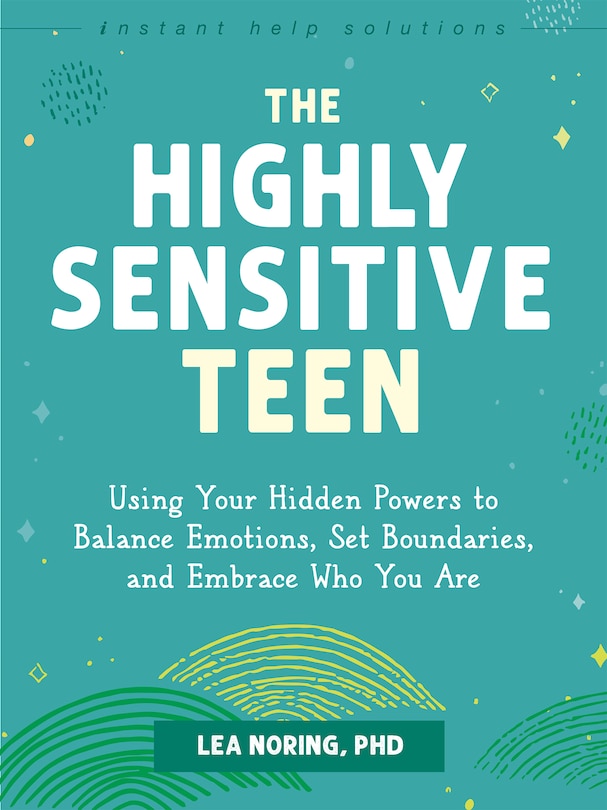 Front cover_The Highly Sensitive Teen