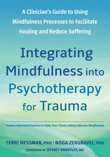 Front cover_Integrating Mindfulness into Psychotherapy for Trauma