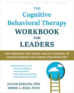 Front cover_The Cognitive Behavioral Therapy Workbook for Leaders