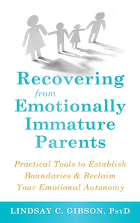 Front cover_Recovering from Emotionally Immature Parents