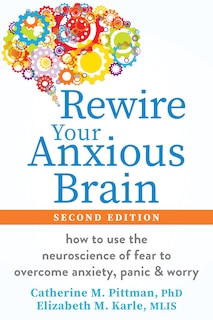 Front cover_Rewire Your Anxious Brain