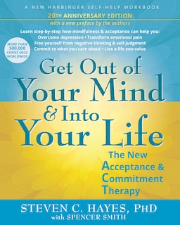 Couverture_Get Out of Your Mind and Into Your Life