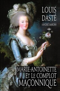 Front cover_Marie-Antoinette et le complot maçonnique