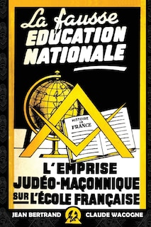 Couverture_La fausse &eacute;ducation nationale