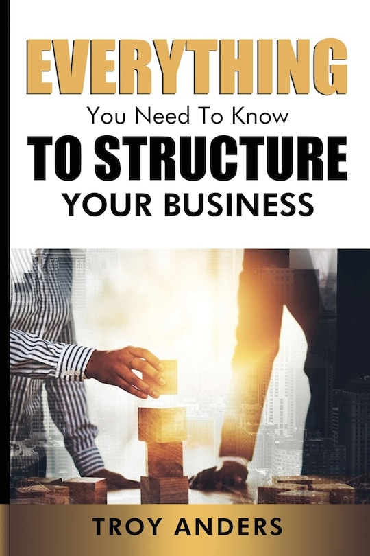 Front cover_Everything You Need To Know To Structure Your Business