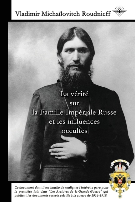 Front cover_La vérité sur la Famille Impériale Russe et les influences occultes