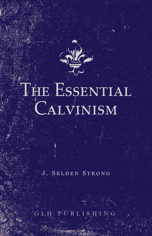Couverture_The Essential Calvinism