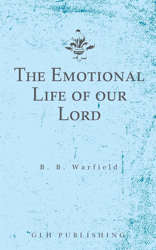 Couverture_The Emotional Life of our Lord