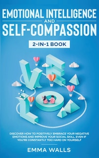 Front cover_Emotional Intelligence and Self-Compassion 2-in-1 Book
