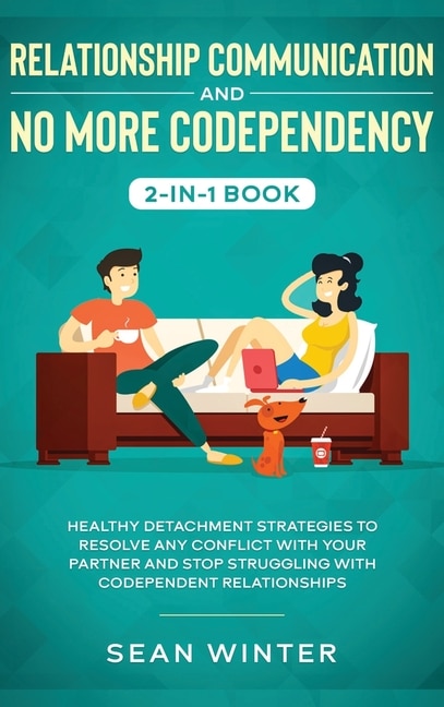 Front cover_Relationship Communication and No More Codependency 2-in-1 Book