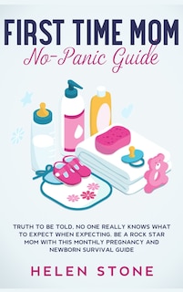 Front cover_First Time Mom No-Panic Guide