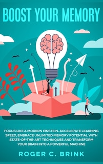 Front cover_Boost Your Memory and Focus Like a Modern Einstein