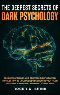 Couverture_The Deepest Secrets of Dark Psychology