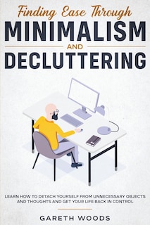 Front cover_Finding Ease Through Minimalism and Decluttering