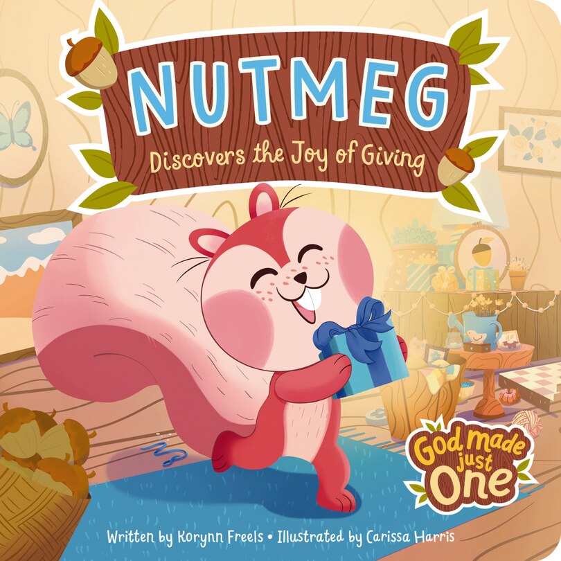 Front cover_God Made Just One: Nutmeg Discovers the Joy of Giving