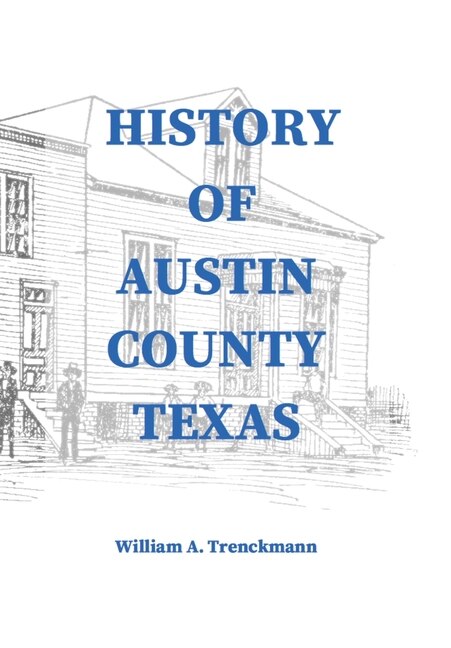 Front cover_History of Austin County Texas