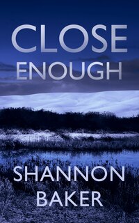Front cover_Close Enough