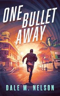 Front cover_One Bullet Away