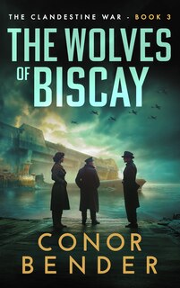 Front cover_The Wolves of Biscay