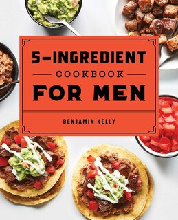 Front cover_The 5-ingredient Cookbook For Men