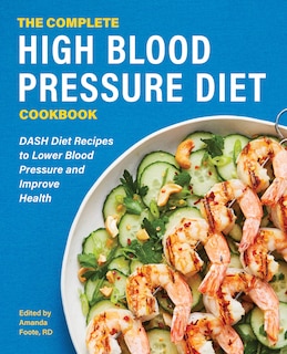 Front cover_The Complete High Blood Pressure Diet Cookbook