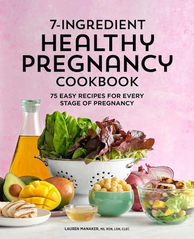 Couverture_7-ingredient Healthy Pregnancy Cookbook