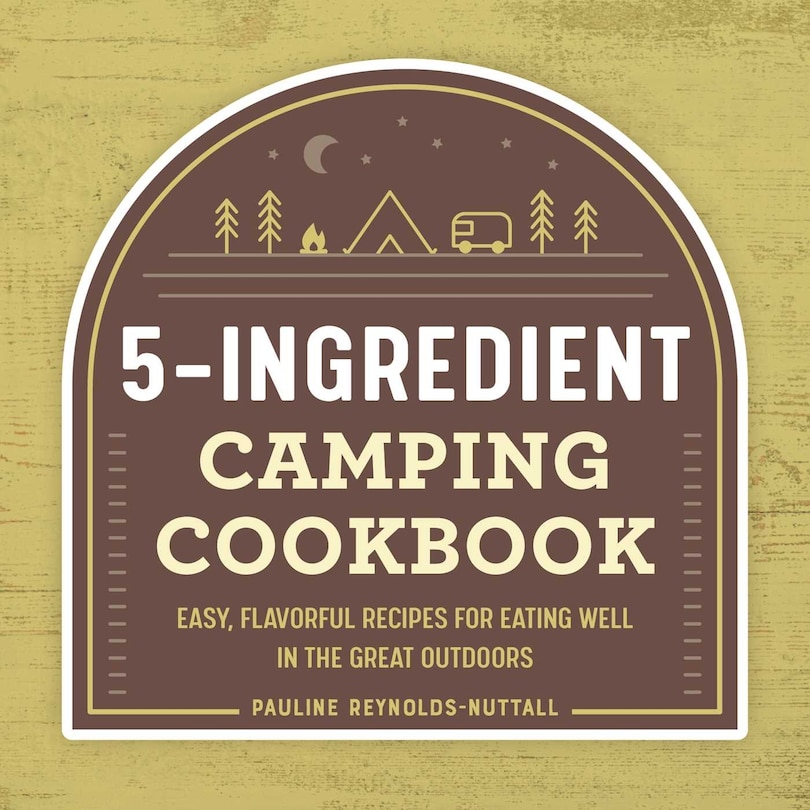 Front cover_5-ingredient Camping Cookbook