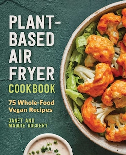 Front cover_Plant-based Air Fryer Cookbook