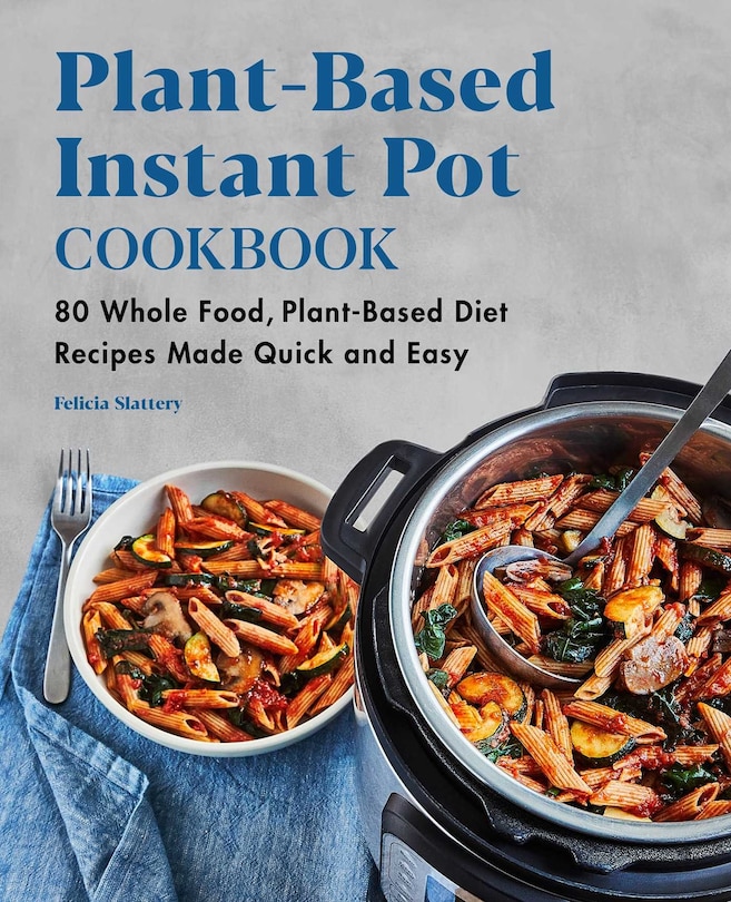 Front cover_Plant-based Instant Pot Cookbook