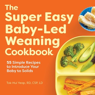 Front cover_The Super Easy Baby-Led Weaning Cookbook