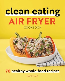 Front cover_Clean Eating Air Fryer Cookbook