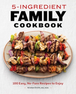 Front cover_5-ingredient Family Cookbook