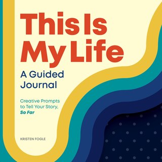 Front cover_This Is My Life: A Guided Journal