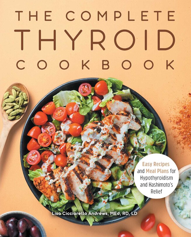 Front cover_The Complete Thyroid Cookbook