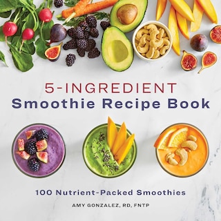 Front cover_5-ingredient Smoothie Recipe Book